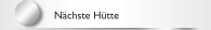 N&auml;chste H&uuml;tte